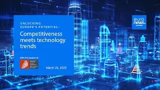 Event: Unlocking Europe&rsquo;s potential: Competitiveness meets technology trends