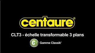 Centaure - Echelle transformable 3 plans CLT3