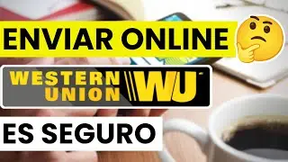 &iquest;Es seguro enviar dinero por Western Union online?