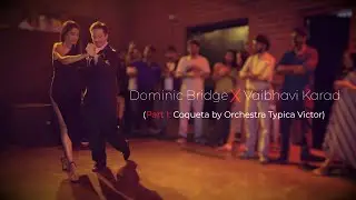 TANGO in INDIA -- Dominic Bridge X Vaibhavi Karad 1/3