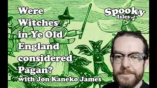 Were Witches in Ye Old England considered Pagan?