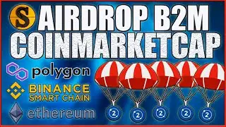 AIRDROP BIT2ME COINMARKETCAP EN LAS REDES MATIC BSC Y ETHEREUM | 8.000,000M de B2M #Airdrop #B2M