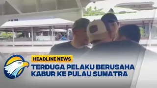 [HEADLINE NEWS, 09/11] Polisi Tangkap Terduga Pelaku Tembak Hansip