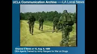 DEA Agents Trained by Army Rangers for War on Drugs, Channel 5 News at 10, Aug.  9, 1989