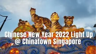 Walking Tour: Chinese New Year 2022 Light Up at Chinatown Singapore || by: Stanlig Films