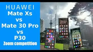Huawei Zoom Test - Mate Xs vs Mate 30 Pro vs P30