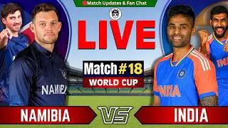 🔴Live: IND vs NAM , 18th Match | Live Cricket Match Today | Live Score | INDIA  vs NAMIBIA Live