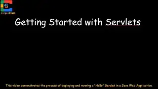 Getting Started with Servlets