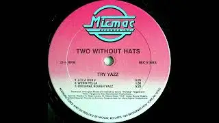 Try Yazz (Loca Dub #2) - Two Without Hats