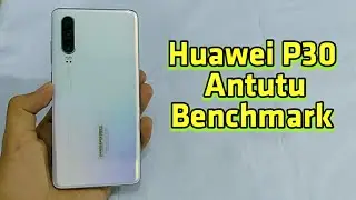 Huawei P30 Antutu Benchmark Test !