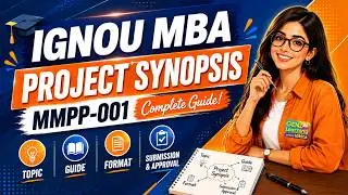 IGNOU MBA Project Synopsis Complete Guide 2026 | MMPP 001 Step-by-Step Process