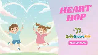 Heart Hop - Fun Kids Valentine's Day Song - Grow Groove Kids