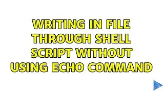 writing in file through shell script without using echo command