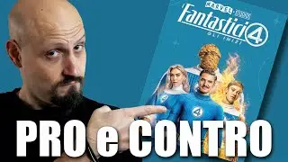 FANTASTICI 4 - Pro e Contro SPOILER ALERT!!!