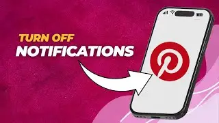 How to Turn Off Notifications on Pinterest (Step-by-Step Tutorial)