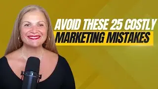 Avoid These 25 Costly Marketing Mistakes &ndash; Free Guide for Small Business Success!