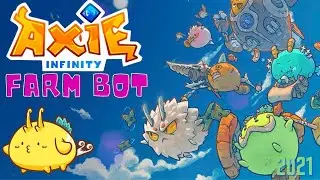 AXIE INFINITY FARMING BOT - TUTORIAL | AUTOBATTLES & AUTOFARM | FREE DOWNLOAD |