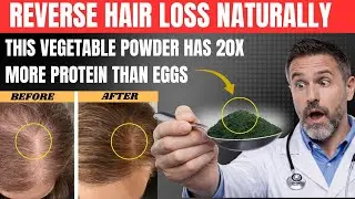 Stop Hair Loss After 50 Naturally: One Vegetable Outperforms Eggs| Dr. Daniel Parker
