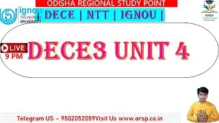 | DECE3 UNIT 4  | JAN & JULY 2023  | DECE | IGNOU |