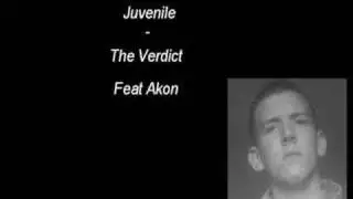 Juvenile - The Verdict  Feat Akon