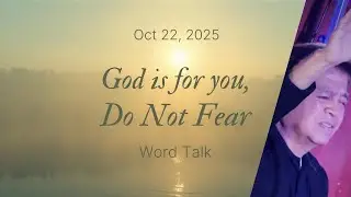 God is for you, Do Not Fear | Word Talk | Paul Mata