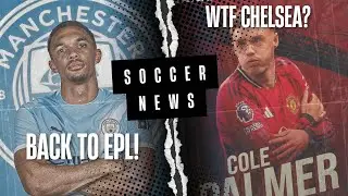 BOOM! Transfer Madness: Palmer to Man United? Trent Back to EPL