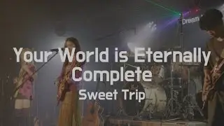 Sweet Trip - Your World is Eternally Complete (서강대학교 맥박 cover)