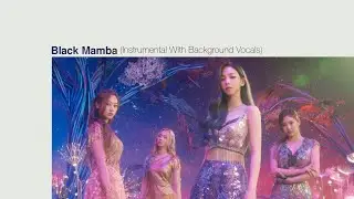 aespa - Black Mamba (Official Instrumental With Background Vocals)