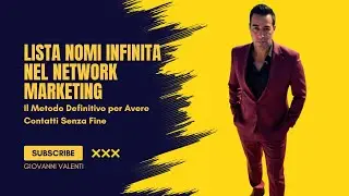 Lista Nomi Infinita nel Network Marketing: Il Metodo Definitivo per Avere Contatti Senza Fine