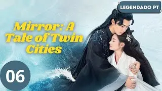 【Legendado - PT】 ▶Drama: Um Conto de Cidades Gêmeas - A Tale of Twin Cities (Episódio 06)