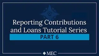 Reporting Contributions and Loans Tutorial Series &ndash; Part 6: Investments Made and Held