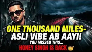 One Thousand Miles - Yo Yo Honey Singh | New Vibe Version 2026 | Lofi/Sad Mix 🚗💔