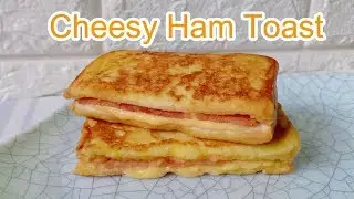 Cheesy Ham Toast l How to Make Easy Cheesy Ham Toast