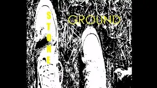 Stone -Ground (experimental rock/ noise rock)