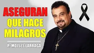 Hace 10 minutos: Los Milagros del Padre Moisés Después de su Misteriosa Muerte