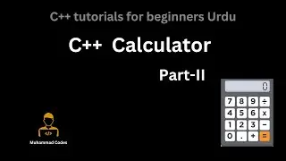Lecture - 20 C++ Calculator with Validation | Fix Division by Zero & Add Exit Choice | Part-II