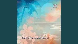 Ariel's Christmas Island