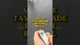 ⛳️ Vintage Taylormade Putter Revival ⛳️