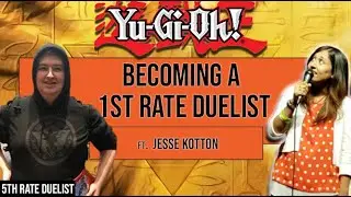 JESSE KOTTON SHARES HIS SECRETS TO SUCCESS | Becoming a 1st Rate Duelist Podcast