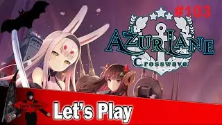 Azur Lane Crosswave Part 103 - Auch die Formidable Story ist durch -  German