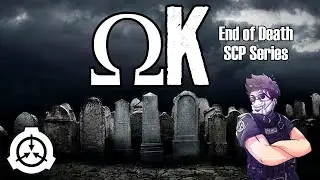 Вся жизнь не может умереть! ΩK (Омега К) Серия End of Death | Сценарий К-класса