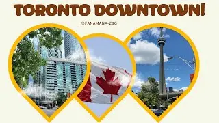 Downtown Toronto in 5 min! A Walk Through Toronto&rsquo;s Core