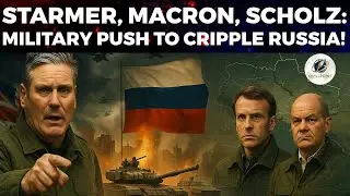 UK, France, Germany Forge War Pact to Crush Russian Advance