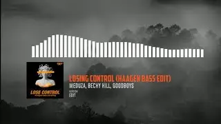 Meduza, Becky Hill, Goodboys  - Lose Control (Haagen Bass Edit)