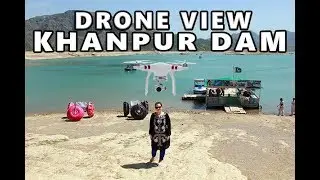 Khanpur Dam | Drone View | Pakistan