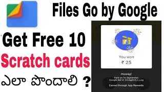 File Go by Google  app free 10 scratch card | hwo to get
