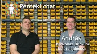 P&eacute;nteki Chat - Andr&aacute;s a Brickplaza Bricklink bolt tulajdonosa