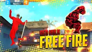 RED HULK IN FREE FIRE, MODE RUOK FF,APELAPATO,VINCENZO,BNL,B2K🇧🇩❤🇹🇭🇧🇷🇮🇳🇲🇪 #60