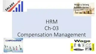 HRM-Chapter 3-Compensation Management
