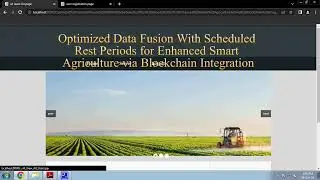 Optimized Data Fusion With Scheduled Rest Periods for Enhanced Smart Agriculture via Blockchain Inte
